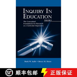 【3-4周达】Inquiry in Education, Volume I: The Conceptual Foundations for Research as a Curricular Im... [9780805827422]