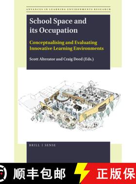 预订 School Space and Its Occupation: Conceptualising and Evaluating Innovative Learning Environments [9789004379657]