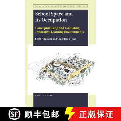 预订 School Space and Its Occupation: Conceptualising and Evaluating Innovative Learning Environments [9789004379657]