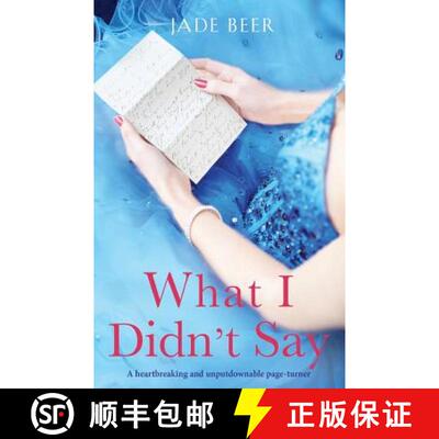 预订 What I Didn't Say: A heartbreaking and unputdownable page turner [9781786817464]