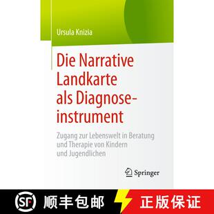 【3-4周达】Die Narrative Landkarte als Diagnoseinstrument : Zugang zur Lebenswelt in Beratung und The... [9783658071899]