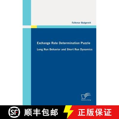 【3-4周达】Exchange Rate Determination Puzzle: Long Run Behavior and Short Run Dynamics [9783836695435]