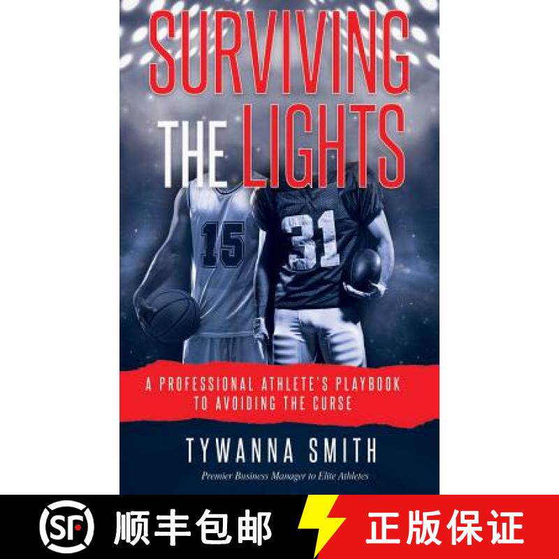 预订 Surviving the Lights: A Professional Athlete's Playbook to Avoiding the Curse [9781944177652]