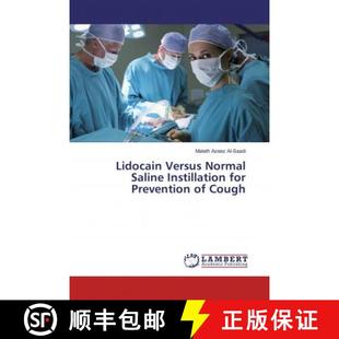 预订 Lidocain Versus Normal Saline Instillation for Prevention of Cough [9786137063385]