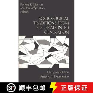 【3-4周达】Sociological Traditions from Generation to Generation: Glimpses of the American Experience [9780893910341]