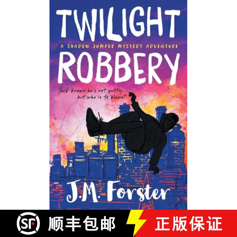 【3-4周达】Twilight Robbery: A Shadow Jumper Mystery Adventure [9780993070969]