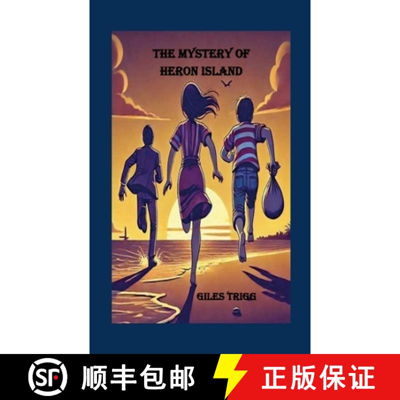 【2-3周达】The Mystery of Heron Island: A William & Selma Thriller [9781326714260]