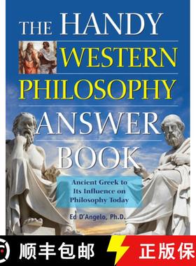 【3-4周达】The Handy Western Philosophy Answer Book : The Ancient Greek Influence on Modern Understan... [9781578595563]