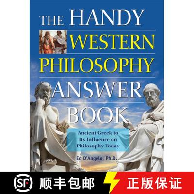 【3-4周达】The Handy Western Philosophy Answer Book : The Ancient Greek Influence on Modern Understan... [9781578595563]