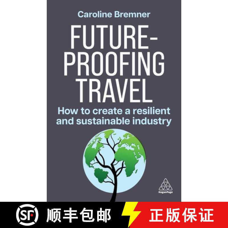 【3-4周达】Future-proofing Travel - How to Create a Resilient and Sustainable Industry [9781398619197]