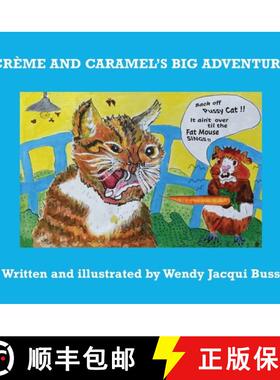 【3-4周达】Crème and Caramel's Big Adventure : The tale of two brave little guinea pigs who stared i... [9780648902522]