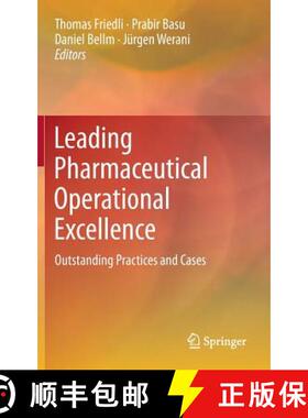 【3-4周达】Leading Pharmaceutical Operational Excellence : Outstanding Practices and Cases [9783642351600]