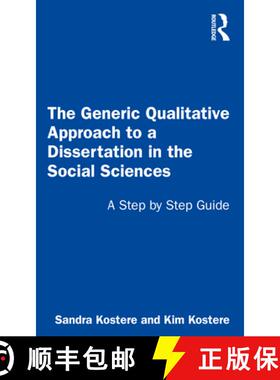【3-4周达】The Generic Qualitative Approach to a Dissertation in the Social Sciences: A Step by Step ... [9781032050249]