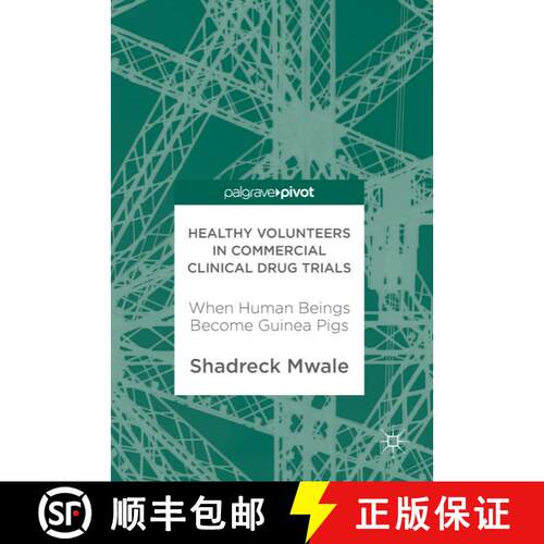 【3-4周达】精装 Healthy Volunteers in Commercial Clinical Drug Trials : When Human Beings Become Guin... [9783319592138]
