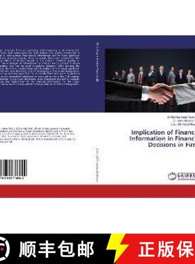 预订 Implication of Financial Information in Financial Decisions in Firms [9783659716942]