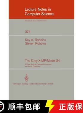 【3-4周达】The Cray X-MP/Model 24 : A Case Study in Pipelined Architecture and Vector Processing [9780387970899]