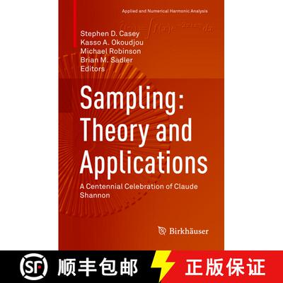 【3-4周达】精装 Sampling: Theory and Applications : A Centennial Celebration of Claude Shannon [9783030362904]