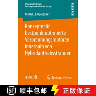 【3-4周达】Konzepte für bestpunktoptimierte Verbrennungsmotoren innerhalb von Hybridantriebssträngen [9783658228927]