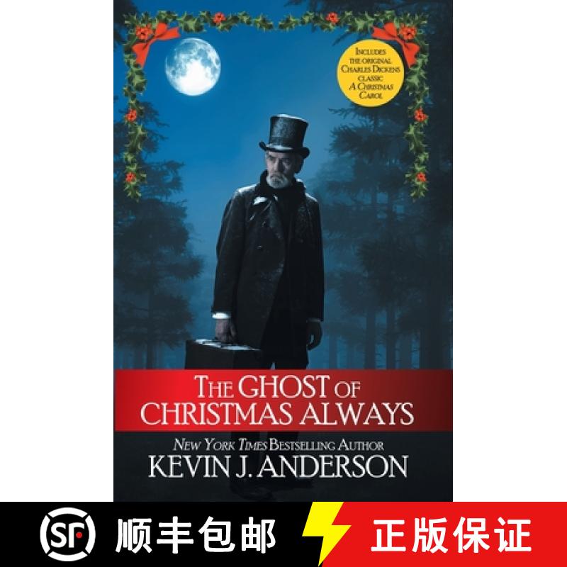【2-3周达】The Ghost of Christmas Always: includes the original Charles Dickens classic, A Christmas ... [9781680572735]