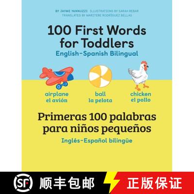 【3-4周达】精装 100 First Words for Toddlers: English - Spanish Bilingual: 100 primeras palabras para... [9798886083989]