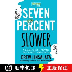 【3-4周达】Seven Percent Slower - A Simple Trick For Moving Past Anxiety And Stress [9781734616460]