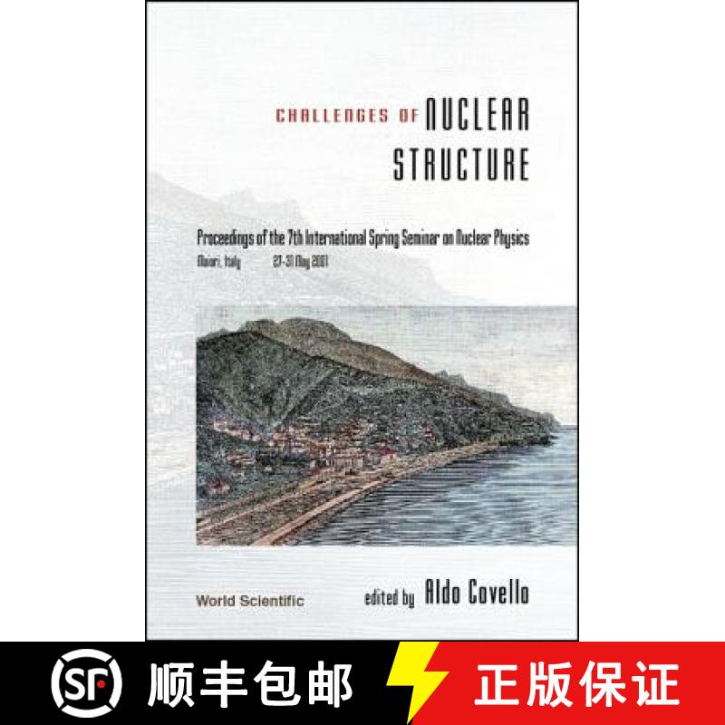 【3-4周达】Challenges of Nuclear Structure, Procs of the 7th Intl Spring Seminar on Nuclear Physics [9789810247256]