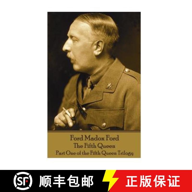 预订 Ford Madox Ford - The Fifth Queen: Part One of the Fifth Queen Trilogy [9781787800588]
