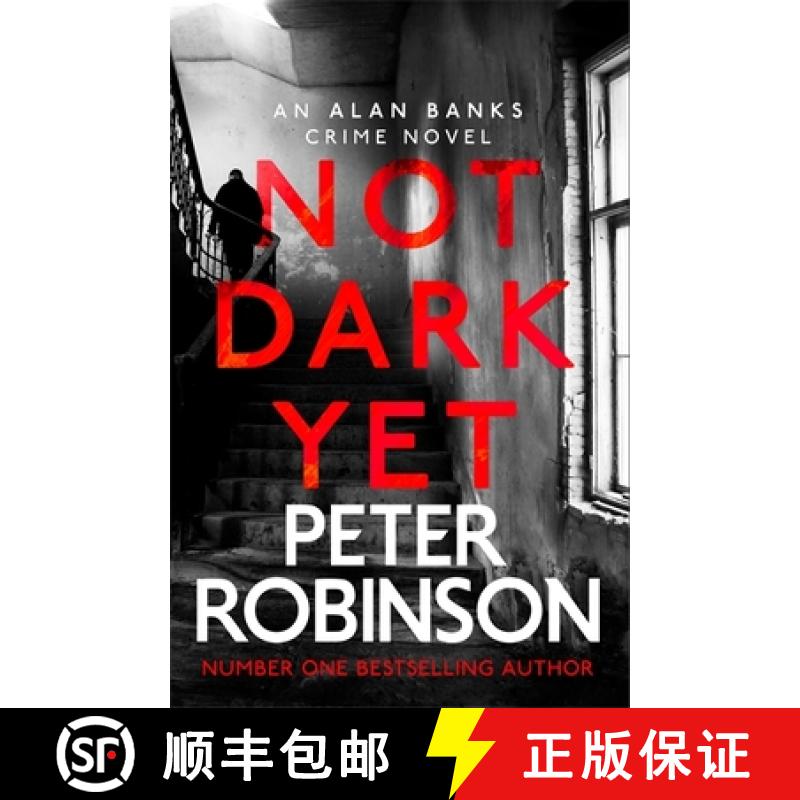 【3-4周达】Not Dark Yet: The 27th DCI Banks novel from The Master of the Police Procedural [9781529343120]