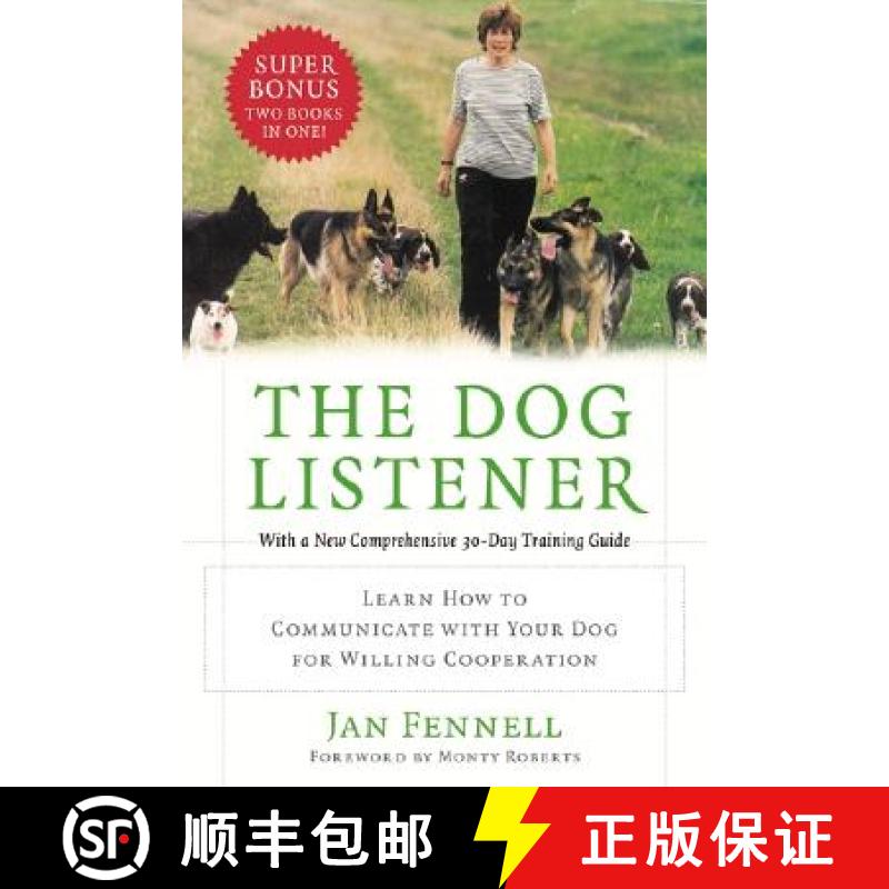 【3-4周达】The Dog Listener: Learn How to Communicate with Your Dog for Willing Cooperation [9780060089467]