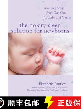 【3-4周达】The No-Cry Sleep Solution for Newborns: Amazing Sleep from Day One - For Baby and You [9781259641176]