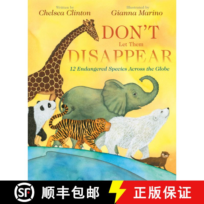 预订 Don't Let Them Disappear: 12 Endangered Species Across the Globe [9780525514329]