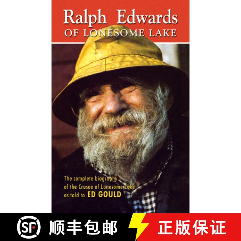 预订 Ralph Edwards of Lonesome Lake: The Complete Biography of the Crusoe of Lonesome Lake as Told to... [9780888391001]