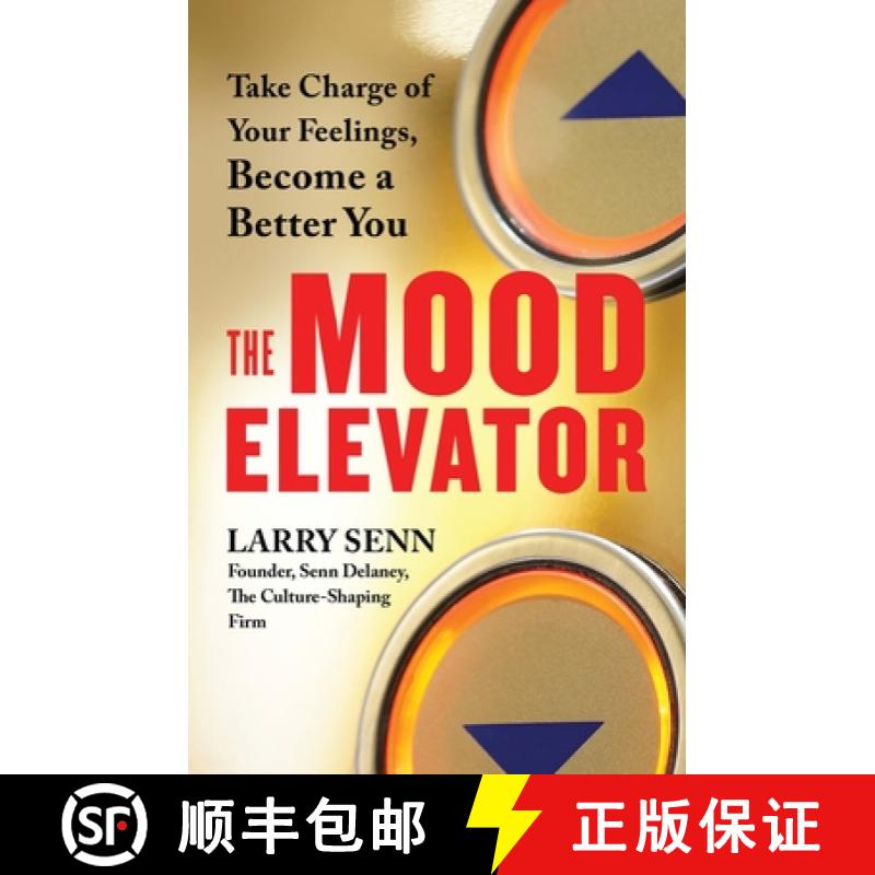 【3-4周达】The Mood Elevator: Take Charge of Your Feelings, Become a Better You [9781523084616]