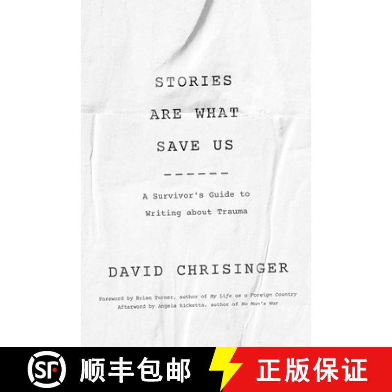 【4周达】Stories Are What Save Us: A Survivor's Guide to Writing about Trauma [9781421440804]