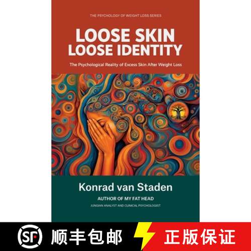 【3-4周达】Loose Skin, Loose Identity: The Psychological Reality of Excess Skin After Weight Loss [9781991529374]