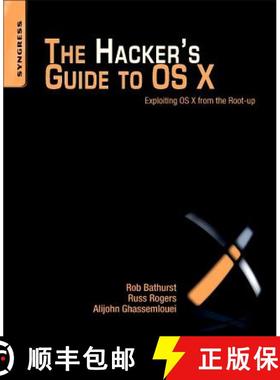【3-4周达】The Hacker's Guide to OS X: Exploiting OS X from the Root-Up [9781597499507]