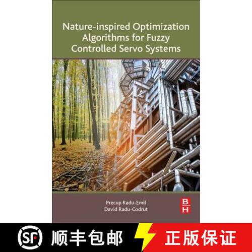 【3-4周达】ELS Nature inspired Optimization Algorithms for Fuzzy Controlled Servo Systems [9780128163580]
