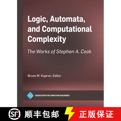 【3-4周达】精装 Logic, Automata, and Computational Complexity: The Works of Stephen A. Cook [9798400707797]