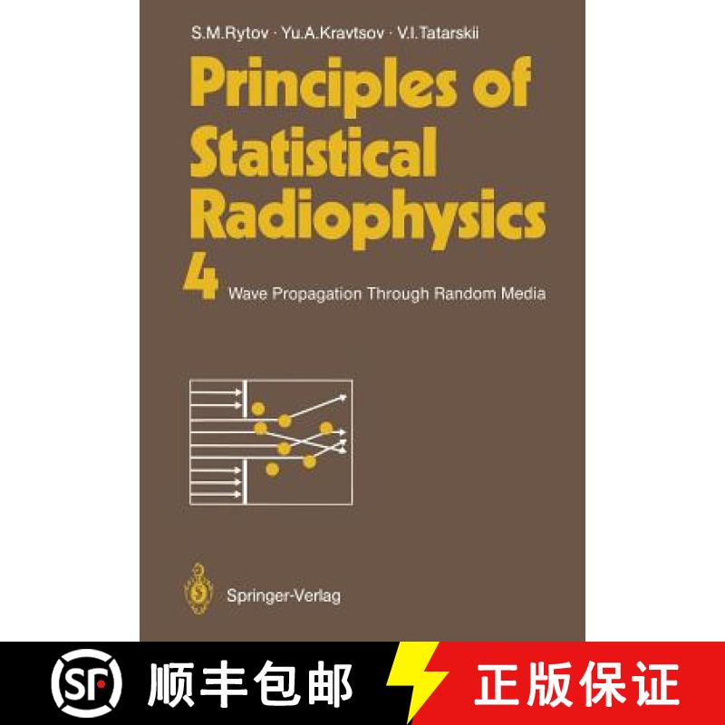 【3-4周达】Principles of Statistical Radiophysics 4 : Wave Propagation Through Random Media [9783642726842]