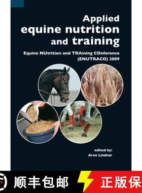 预订 Applied Equine Nutrition and Training: Equine Nutrition and Training Conference (Enutraco) 2009 [9789086861248]
