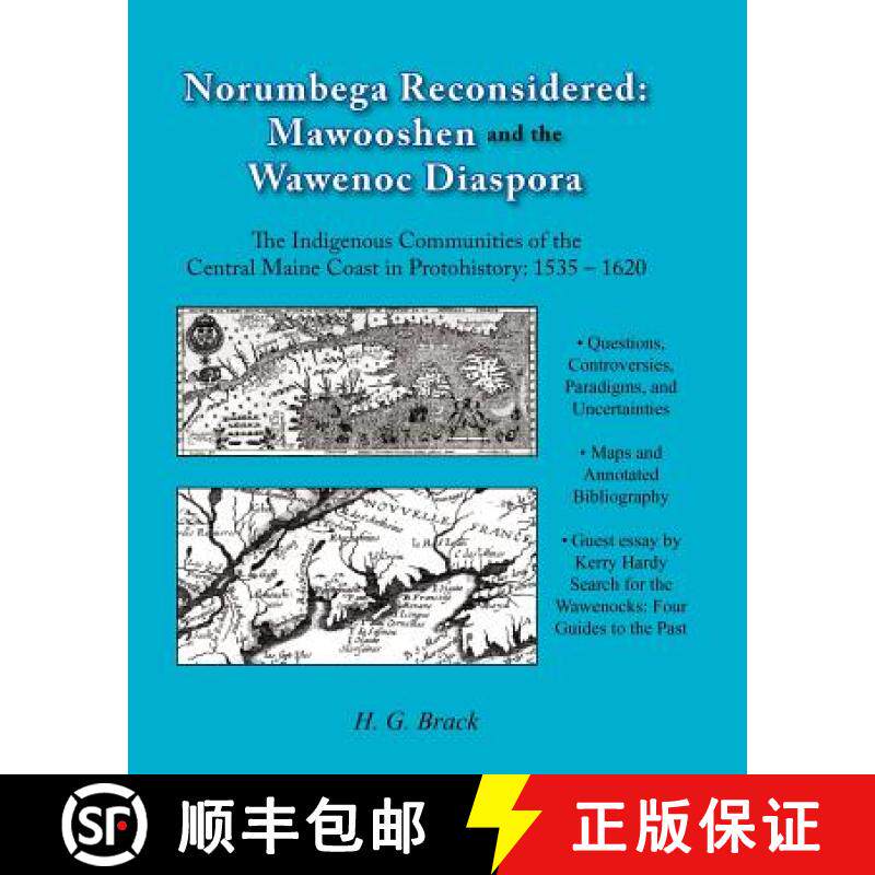预订 Norumbega Reconsidered: Mawooshen and the Wawenoc Diaspora [9780976915324]