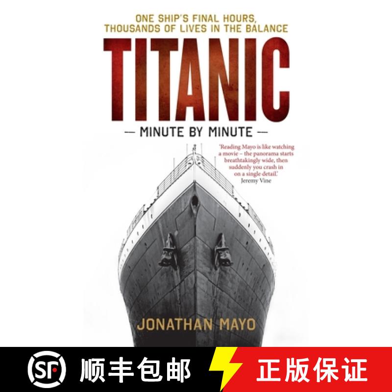 【3-4周达】Titanic: Minute by Minute: One Ship's Final Hours, Thousands of Live in the Balance [9781780726342]