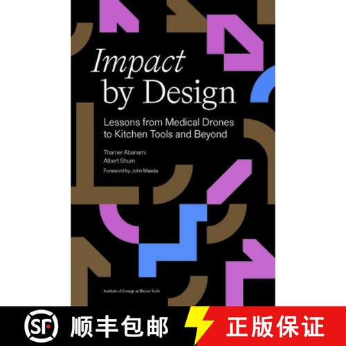 【3-4周达】Impact by Design: Lessons from Medical Drones to Kitchen Tools and Beyond [9781966515869]