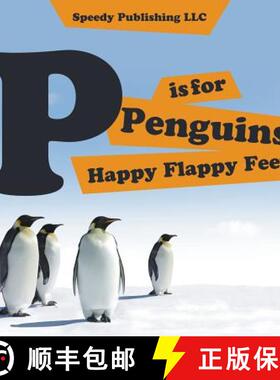 【3-4周达】P is For Penguins Happy Flappy Feet [9781635011258]