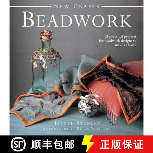 【3-4周达】精装 New Crafts: Beadwork: 25 Practical Projects for Beadwork Design to Make at Home: 25 P... [9780754826330]