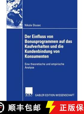 【3-4周达】Der Einfluss Von Bonusprogrammen Auf Das Kaufverhalten Und Die Kundenbindung Von Konsument... [9783835001961]