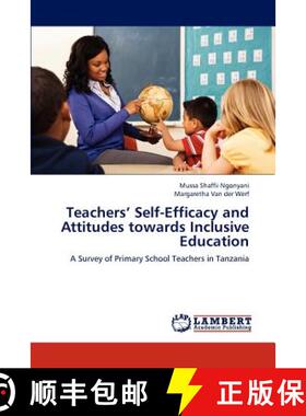 预订 Teachers' Self-Efficacy and Attitudes Towards Inclusive Education [9783659307218]