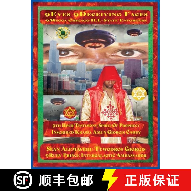 【2-3周达】Sean Alemayehu Tewodros Giorgis Presents 9Eyes 9Deceiving Faces 9Mecca Chicago the Spiritu... [9798990291270]
