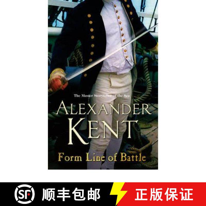 【3-4周达】Form Line of Battle : (The Richard Bolitho adventures: 11): more blockbuster naval action ... [9780099497622]