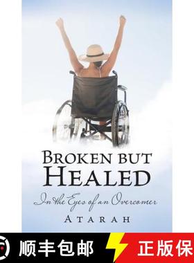 预订 Broken but Healed: In the Eyes of an Overcomer [9781973633266]